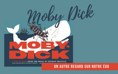 Moby Dick : un autre regard sur notre égo